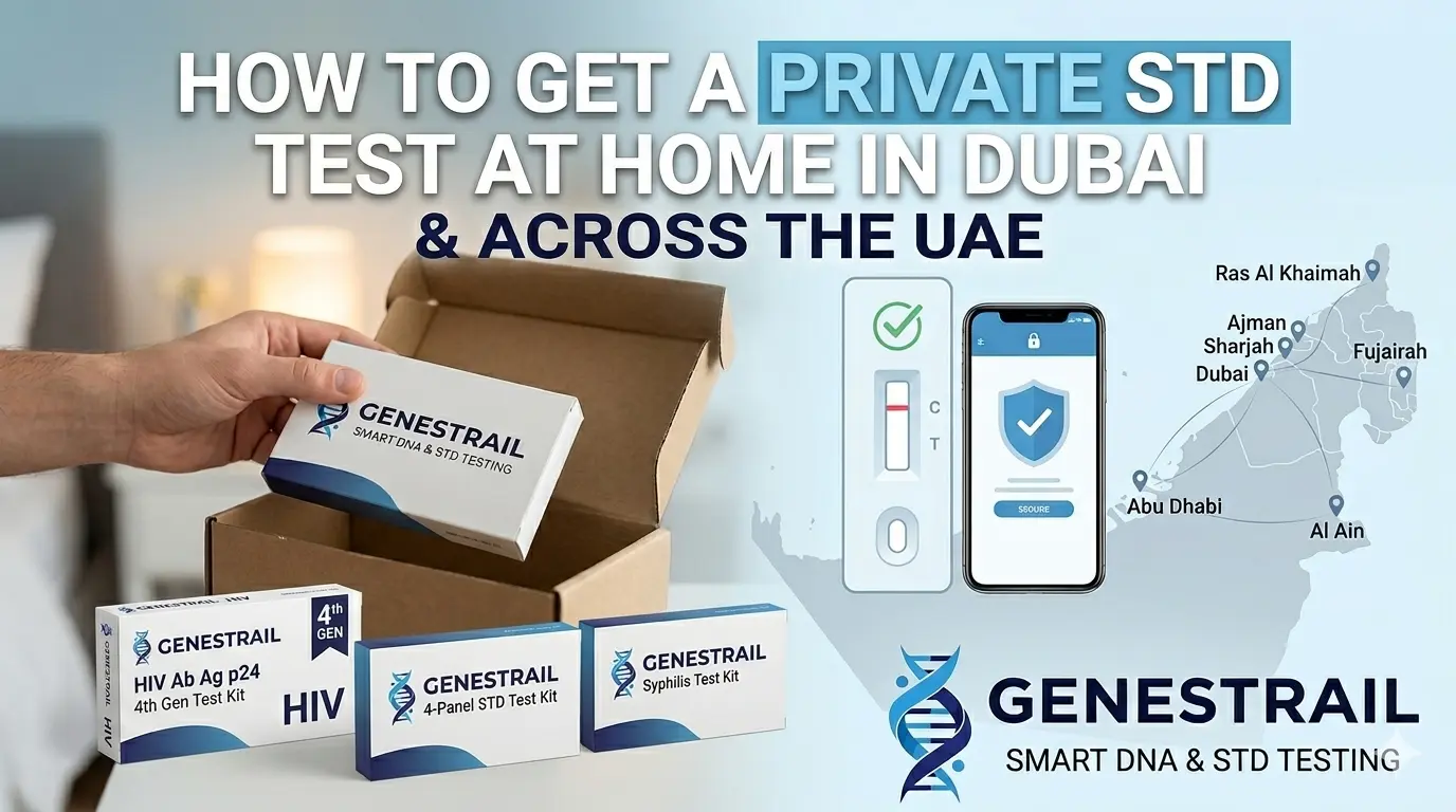 How to Get a Private STD Test at Home in Dubai, Abu Dhabi & Across the UAE